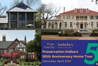 Preservation Dallas’ 50th Anniversary Home Tour Featuring Robbie Briggs, April 15