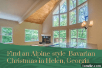 Georgia’s Alpine Gem: A Bavarian Christmas in Helen