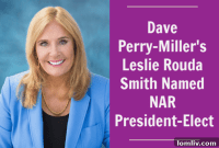 Leslie Rouda Smith of Dave Perry-Miller Real Estate Named NAR President-Elect