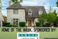 Inwood’s Top Pick A Solid University Park Home For The Whole Family