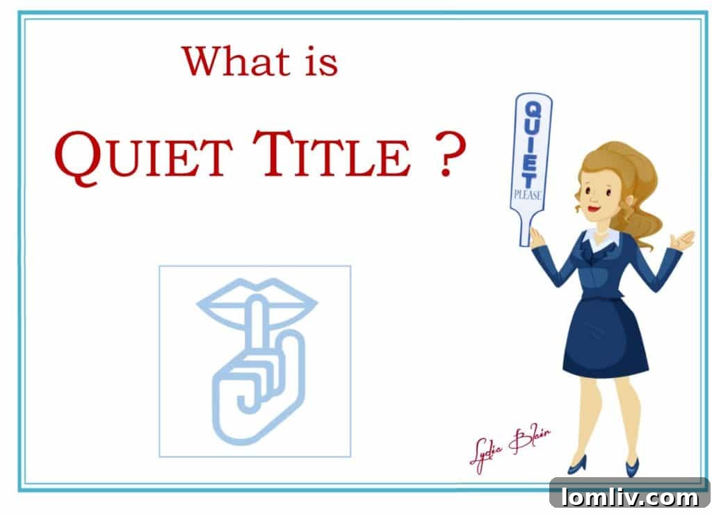 Quiet Title Lawsuit Explanation