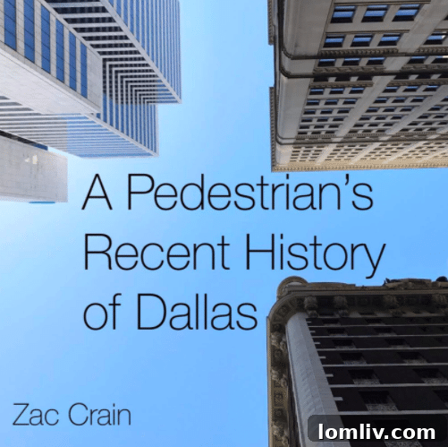 A Pedestrian's Recent History of Dallas Book Cover