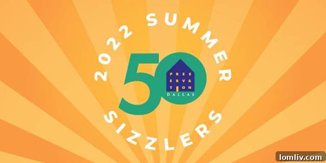 Preservation Dallas Summer Sizzlers Kicks Off